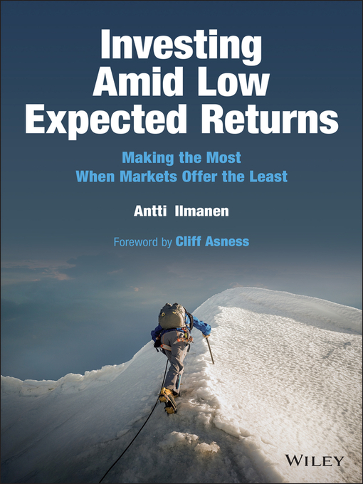 Title details for Investing Amid Low Expected Returns by Antti Ilmanen - Wait list